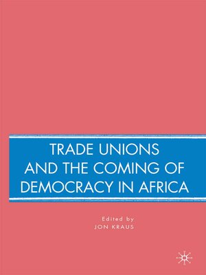 cover image of Trade Unions and the Coming of Democracy in Africa